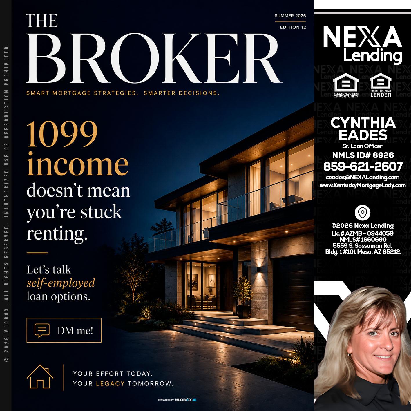 THE BROKER - Cynthia Eades -Sr. Loan Officer