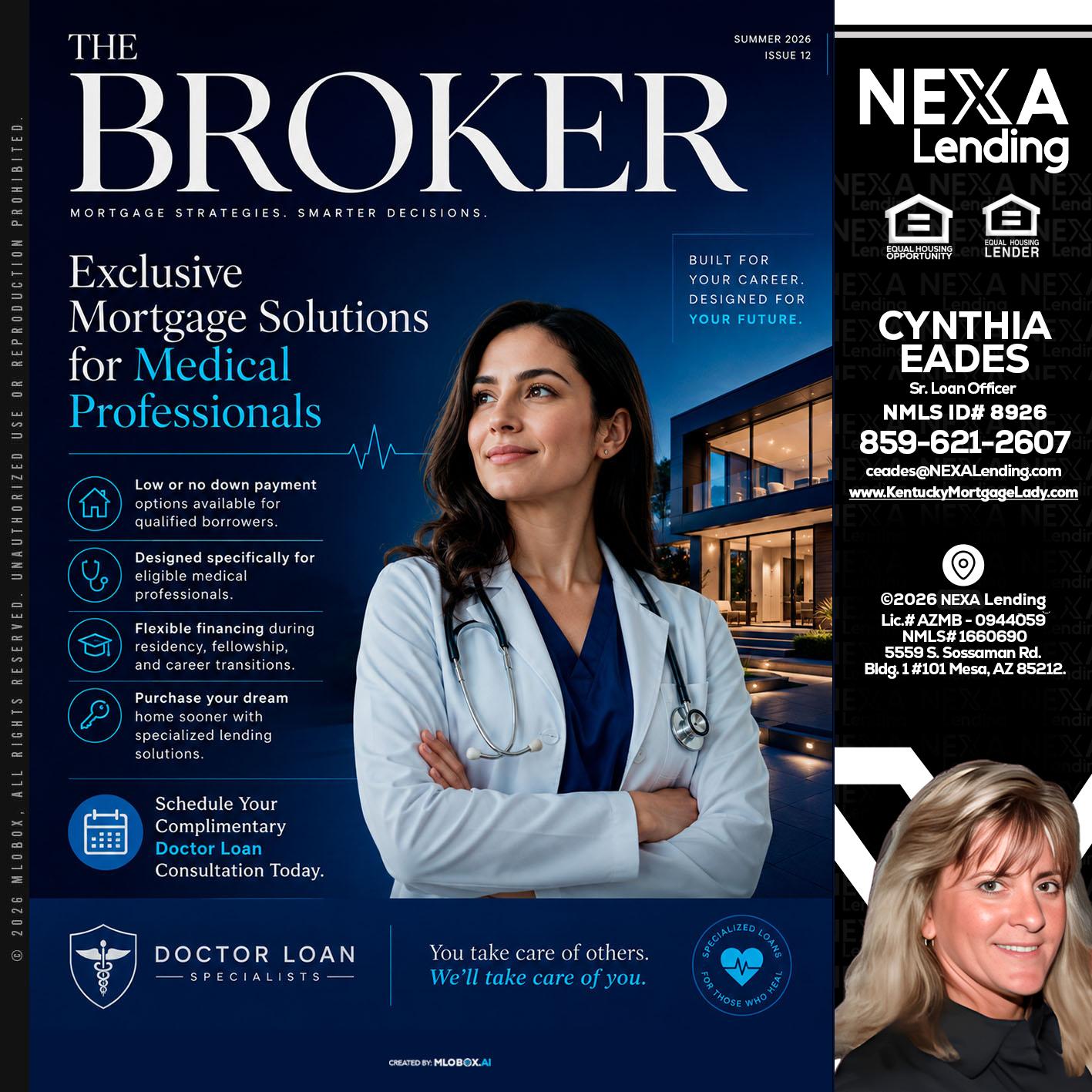 THE BROKER - Cynthia Eades -Sr. Loan Officer