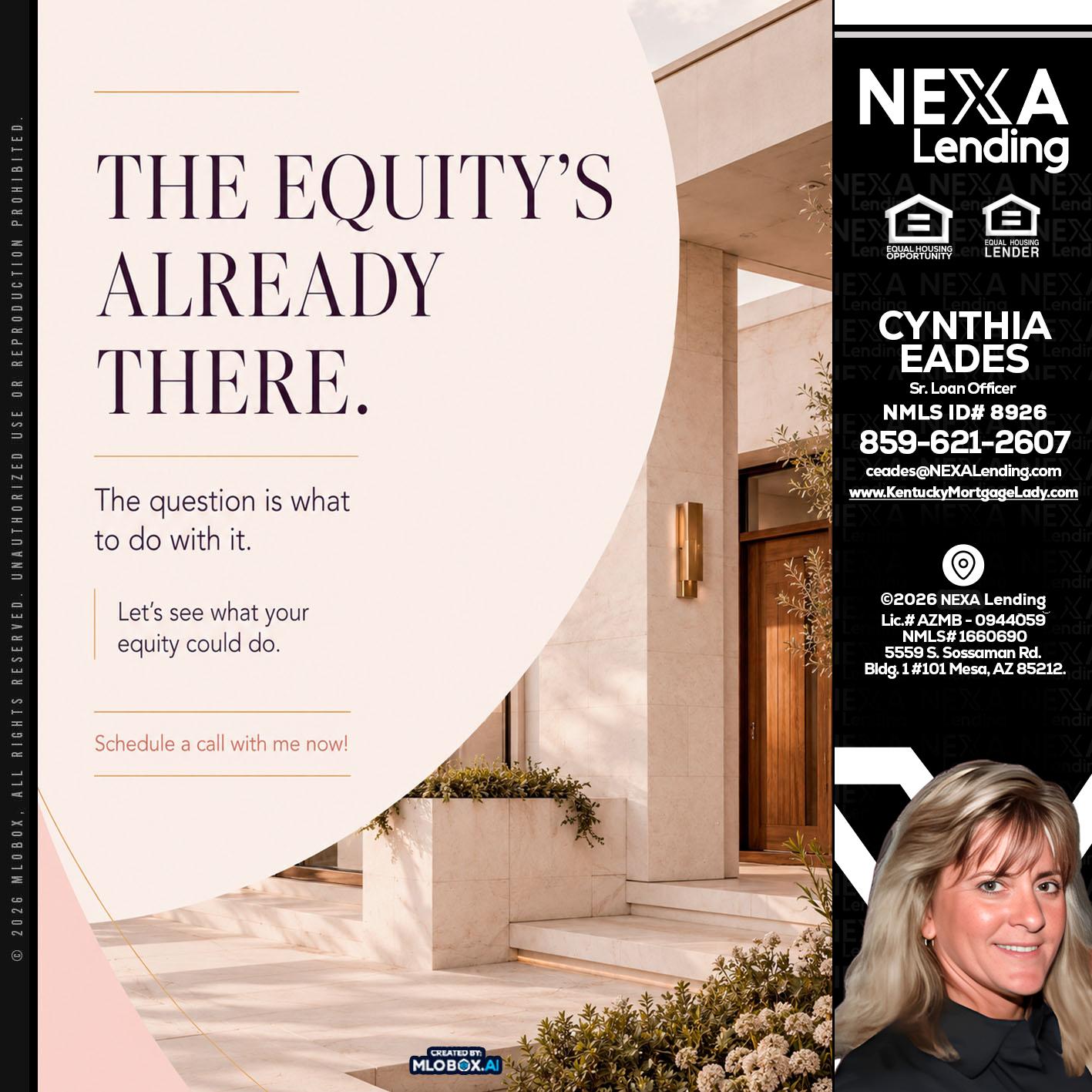 THE EQUITY'S - Cynthia Eades -Sr. Loan Officer