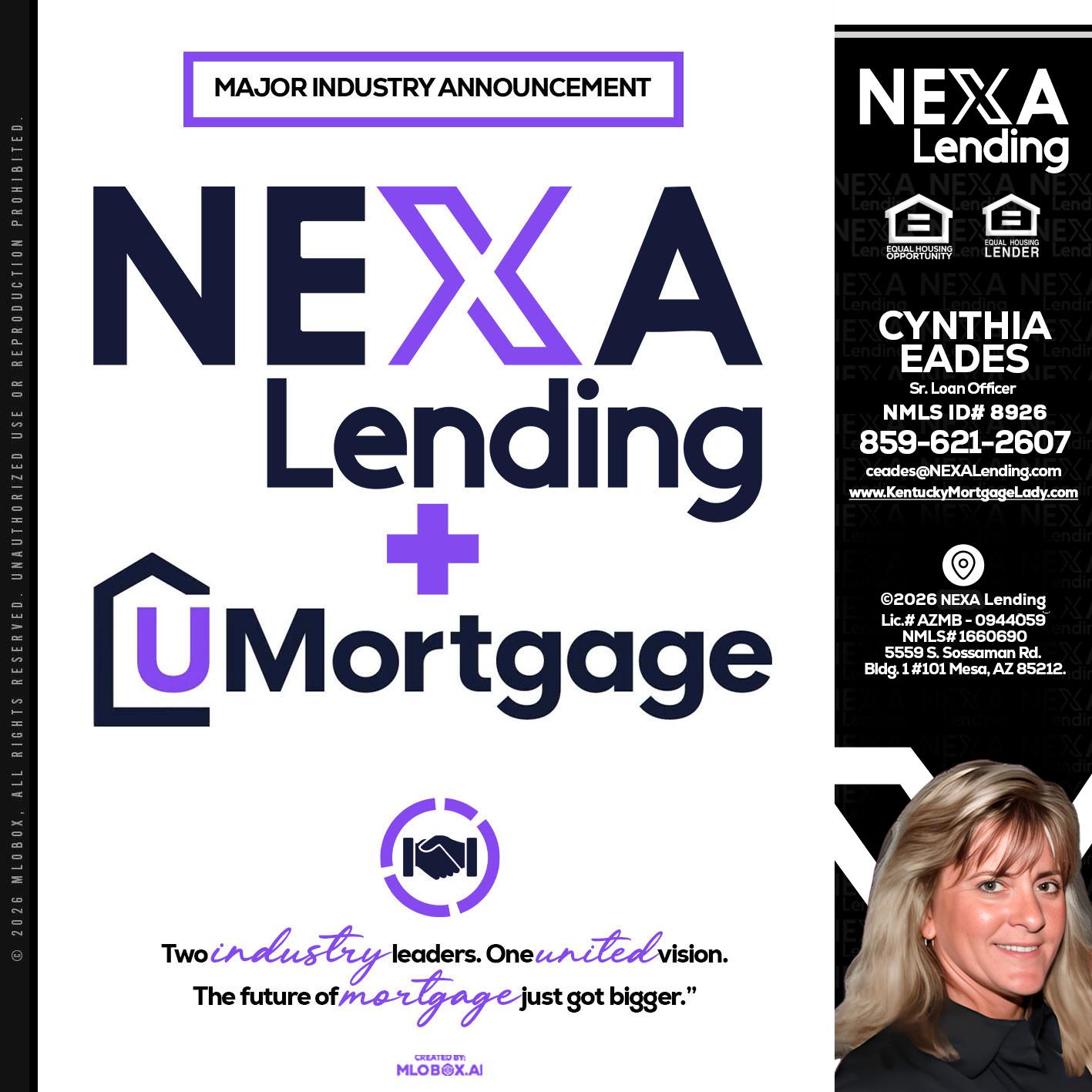 NEXA LENDING U MORTGAGE - Cynthia Eades -Sr. Loan Officer