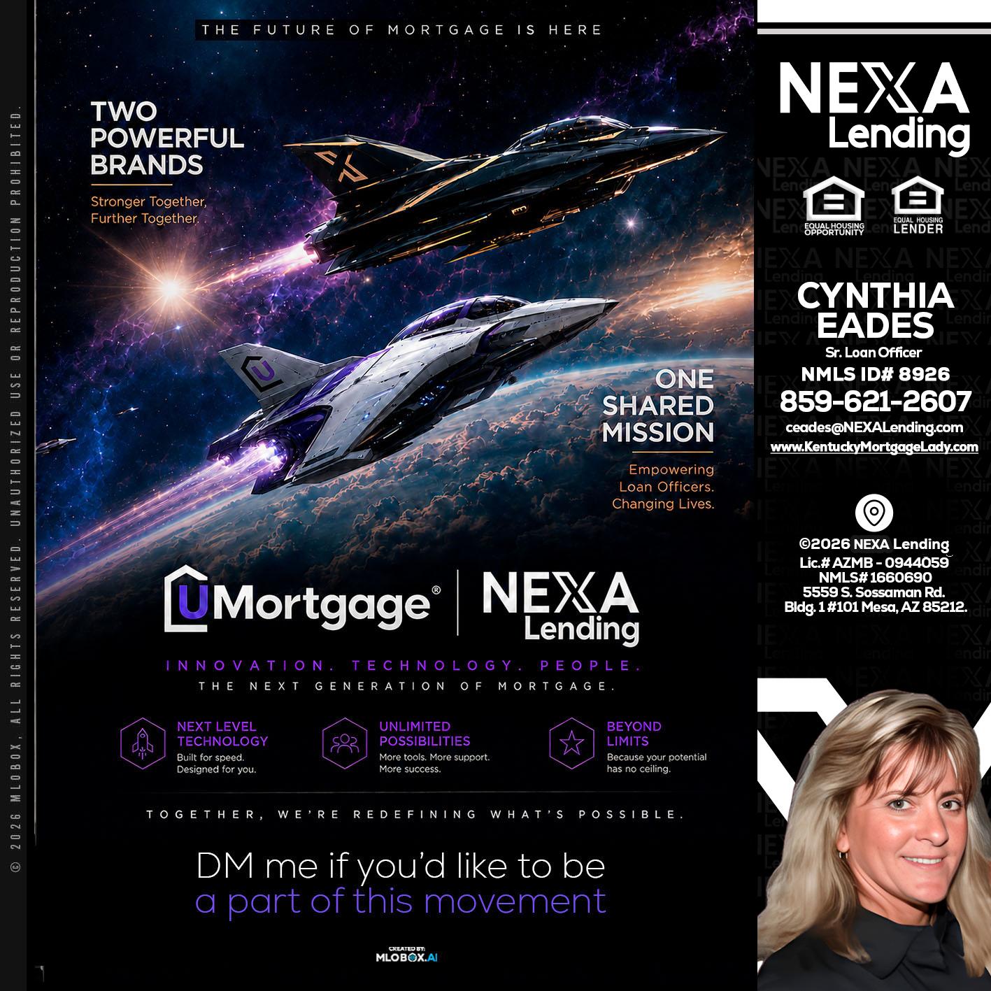 U Mortgage + NEXA lending - Cynthia Eades -Sr. Loan Officer