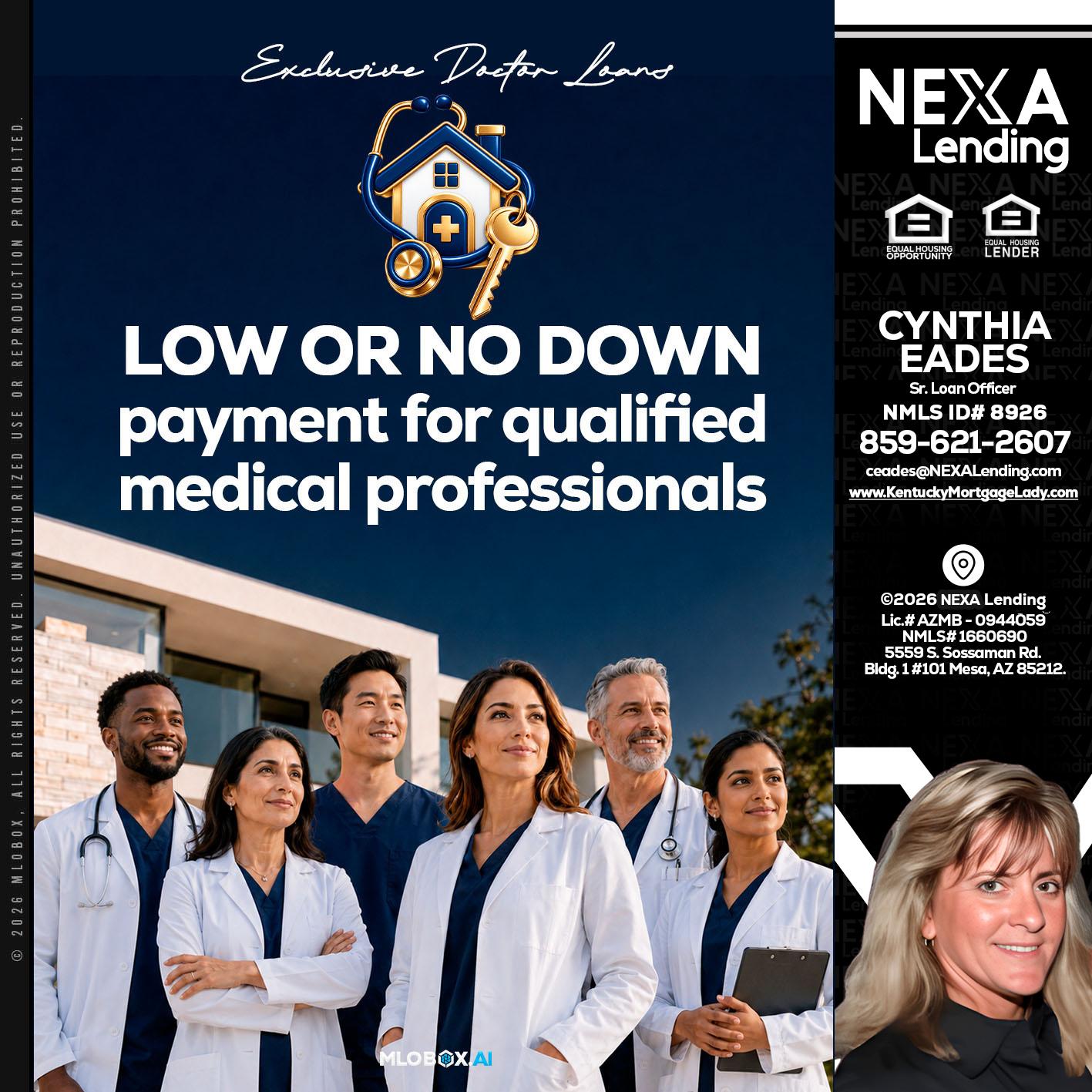 DOCTOR LOANS - Cynthia Eades -Sr. Loan Officer