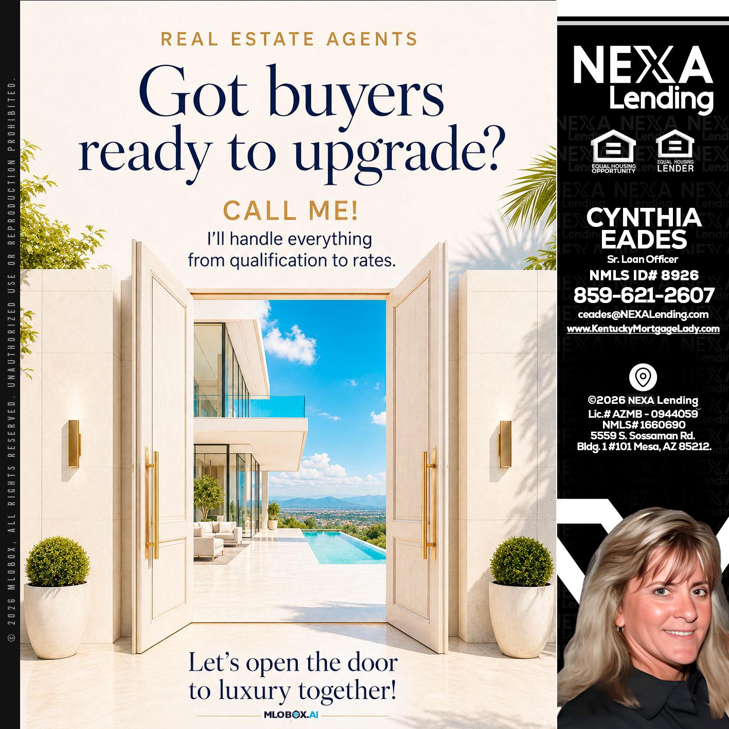 got buyers? - Cynthia Eades -Sr. Loan Officer