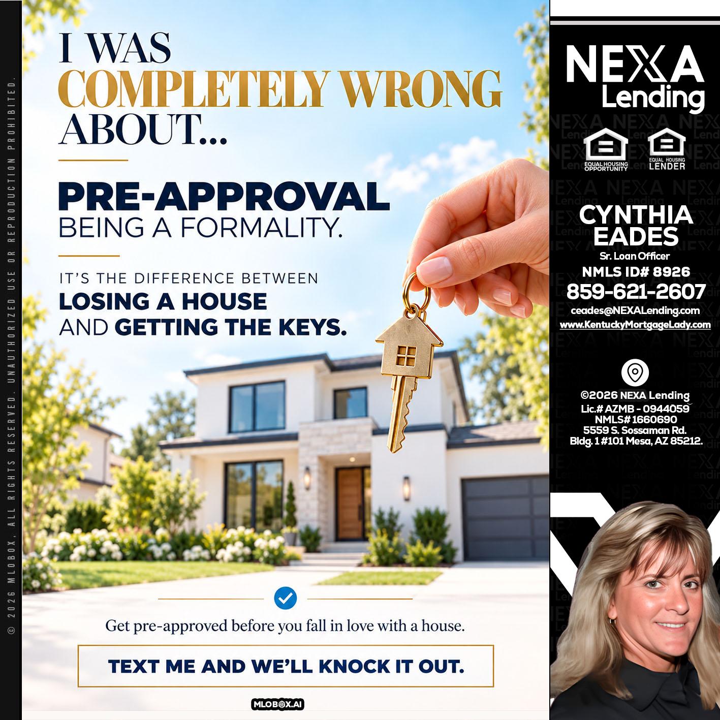 I WAS COMPLETALLY WRONG - Cynthia Eades -Sr. Loan Officer