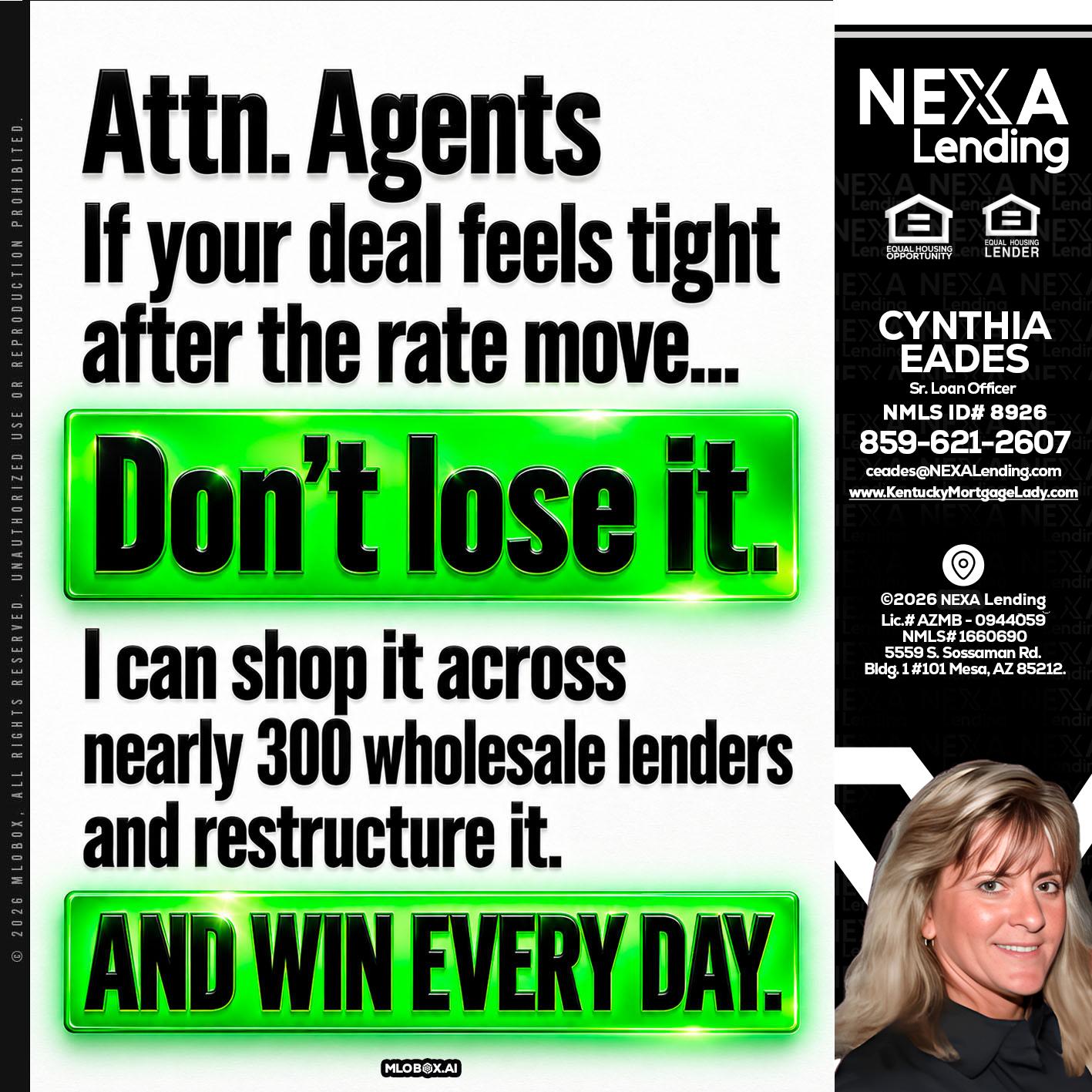 attention agents - Cynthia Eades -Sr. Loan Officer