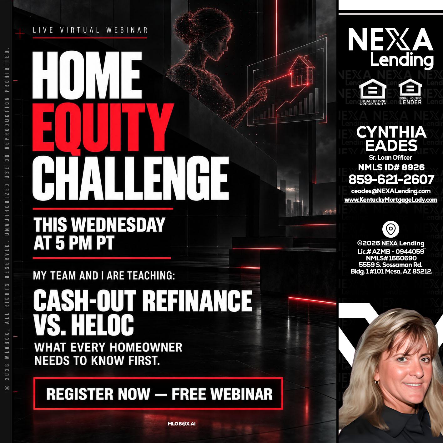 HOME EQUITY CHALLENGE - Cynthia Eades -Sr. Loan Officer