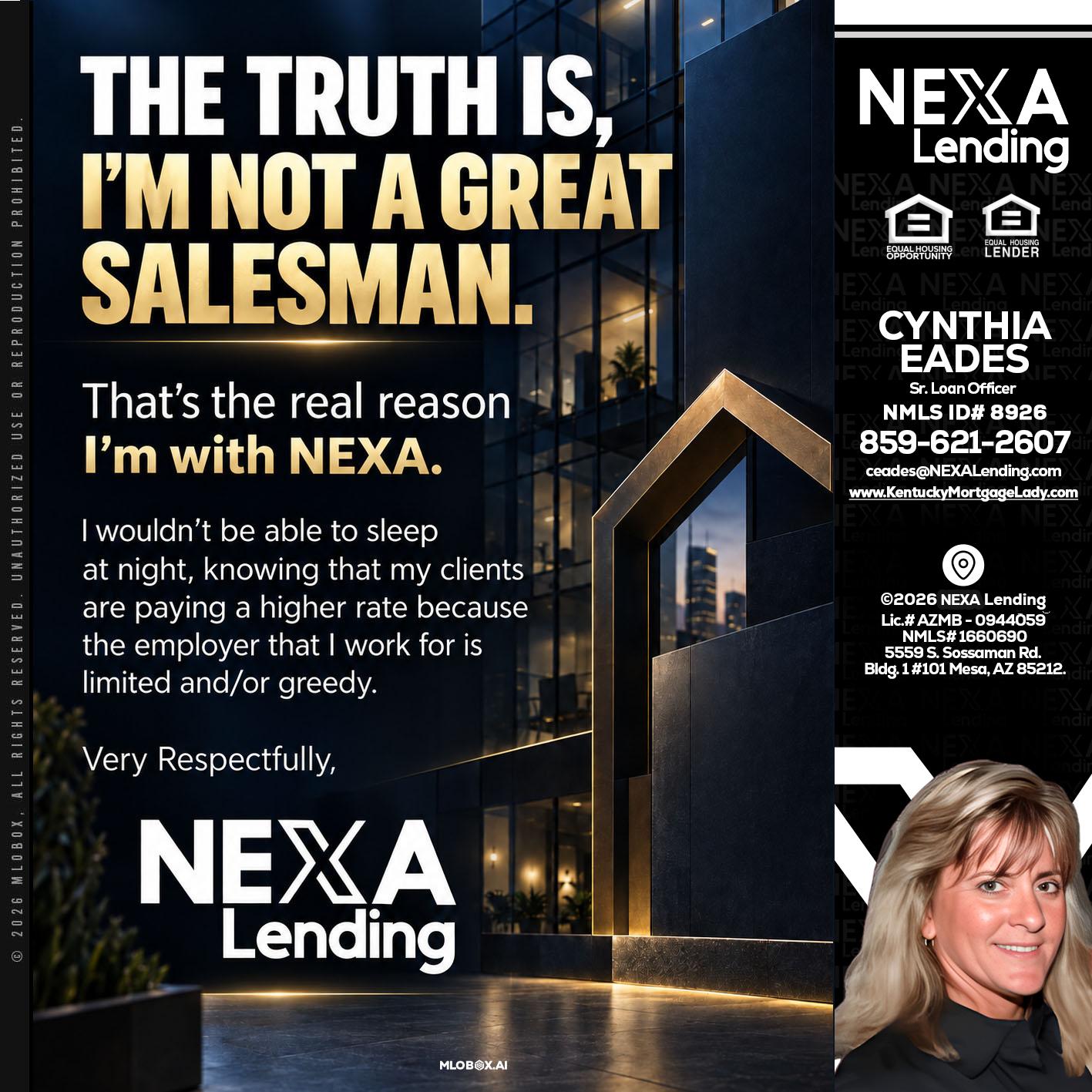 THE TRUTH IS - Cynthia Eades -Sr. Loan Officer