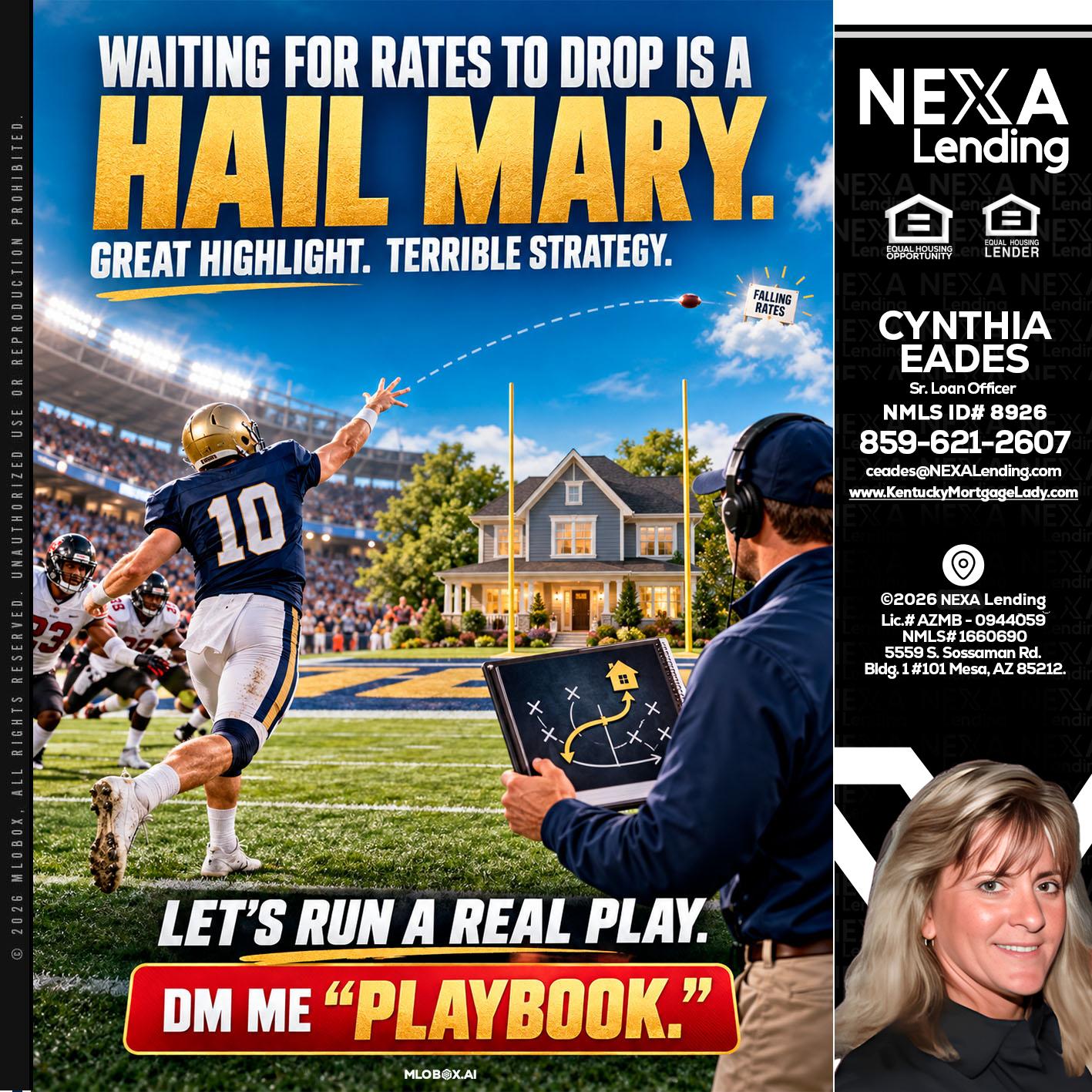 HAIL MARY - Cynthia Eades -Sr. Loan Officer