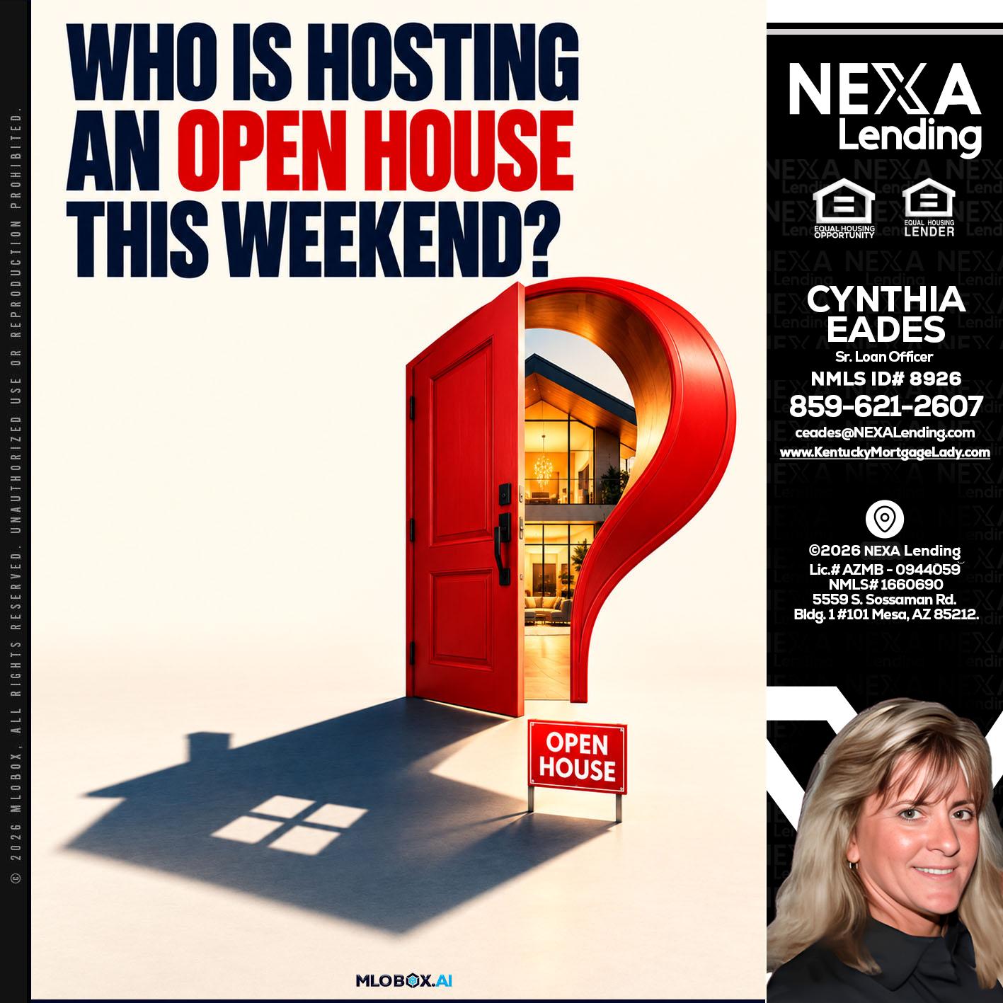 who is hosting - Cynthia Eades -Sr. Loan Officer