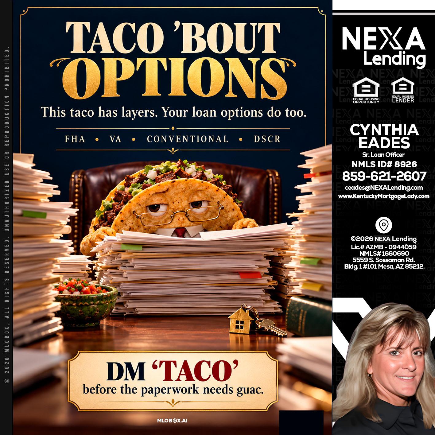 TACO BOUT - Cynthia Eades -Sr. Loan Officer